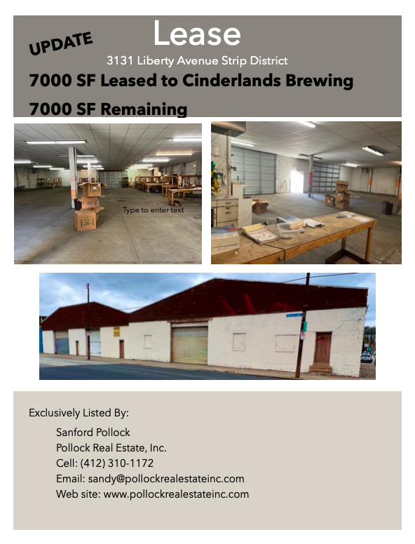 Leased 3131 Liberty Ave Strip District - 7000 SF Leased to Cinderland Brewing with 7000 SF Remaining www.pollockrealestate...
