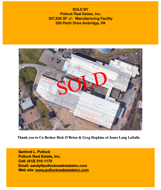 307,926 SF Industrial Facility Sold - Sold by Pollock Real Estate, Inc. Ambridge 307,926 SF Industrial Facility....