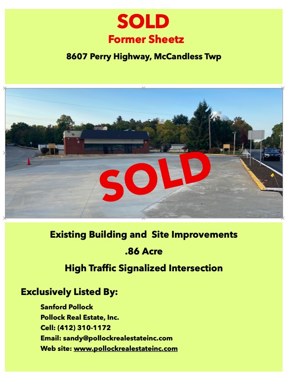 Sold Former Sheetz McCandless Twp - Sold, 8607 Perry Highway, McCandless Twp. Thank you Linda Heininger, Co-Broker.     Sa...